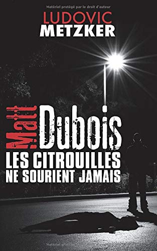 MATT DUBOIS: Les citrouilles ne sourient jamais book