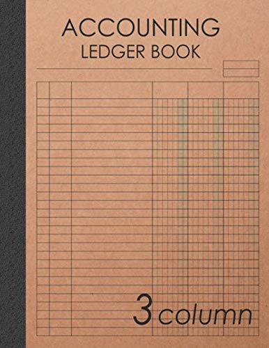 Accounting Ledger Book 3 Column: 120 pages , 8.5 x 11 inches ( large size ) , Brown craft paper style cover : Simple / General Accounting Ledger Book for Bookkeeping Business, Finance & Career