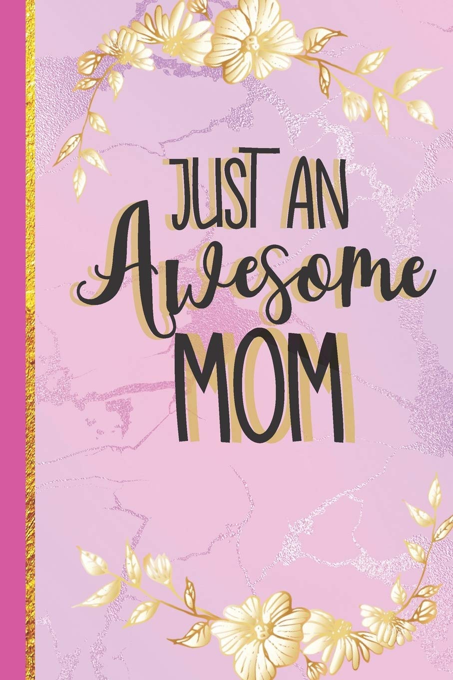 Just An Awesome Mom: Mom Gifts from Daughter.... Pretty Pink Marble Notebook and or Journal Parents & Children