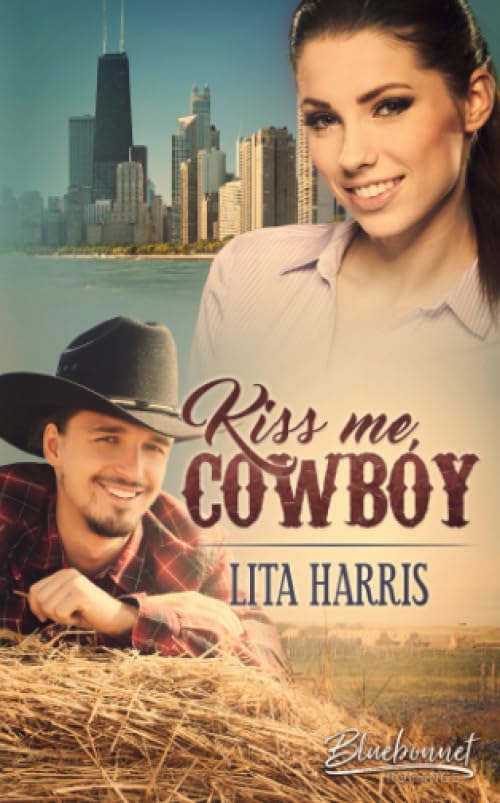 Kiss me, Cowboy (Bluebonnet Cowboy Romance, Band 1) Contemporary literature