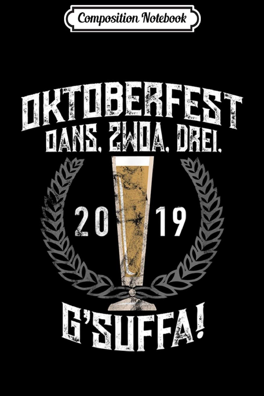 Composition Notebook: Octoberfes 2019 Beer and German Culture Lovers Gift Journal/Notebook Blank Lined Ruled 6x9 100 Pages Manga