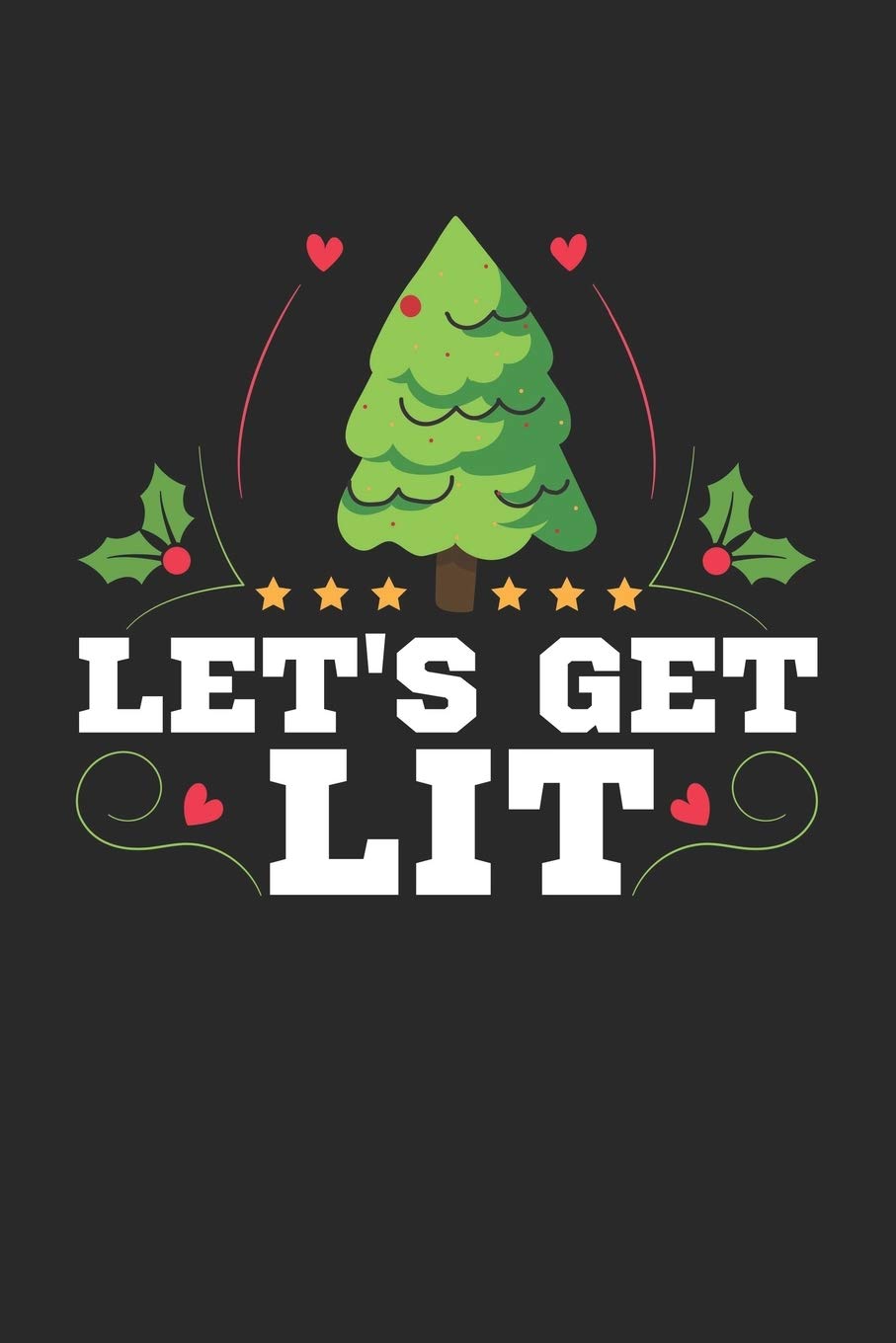 Let's Get Lit: Funny Christmas Cover Sketchbook For Drawing Adults 6x9 Inches With 120 Blank Pages Books