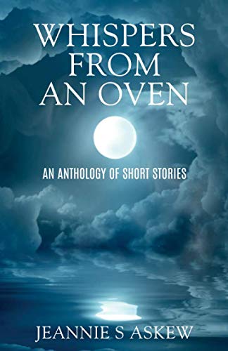 Whispers from an Oven: An Anthology of Short Stories book