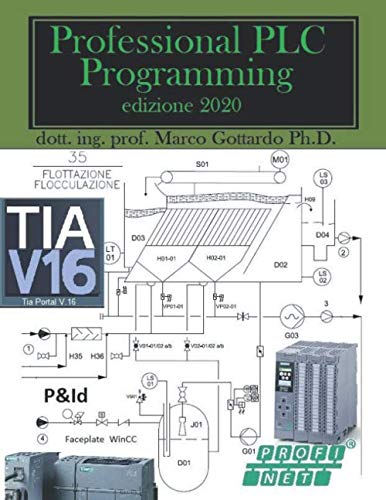 Professional PLC Programming ediz. 2020: Vol.4 della collana di edizioni di Automazione industriale book