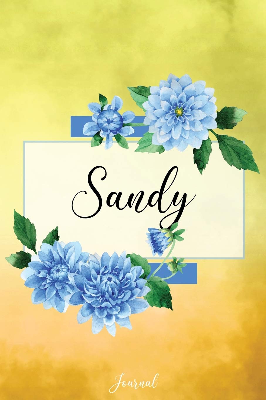 Sandy Journal: Blue Dahlia Flowers Personalized Name Journal/Notebook/Diary - Lined 6 x 9-inch size with 120 pages Self-help