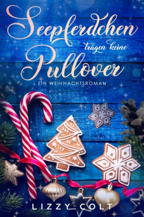 Seepferdchen tragen keine Pullover: Ein Weihnachtsroman (Berliner Weihnachten, Band 1) Contemporary literature