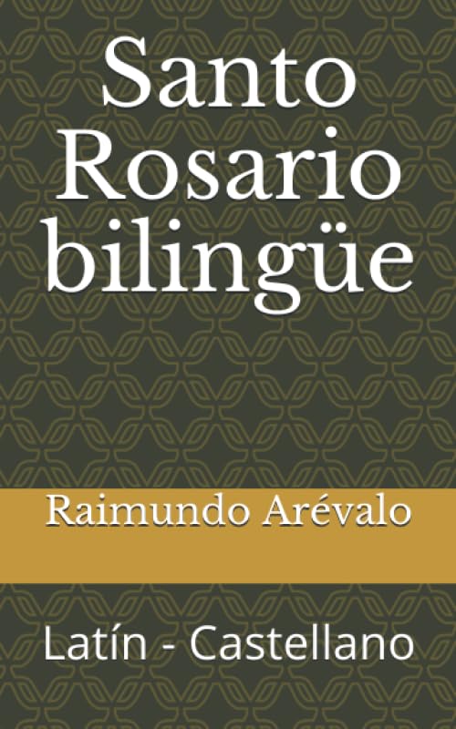 Santo Rosario bilingüe: Latín - Castellano Religion & Esotericism