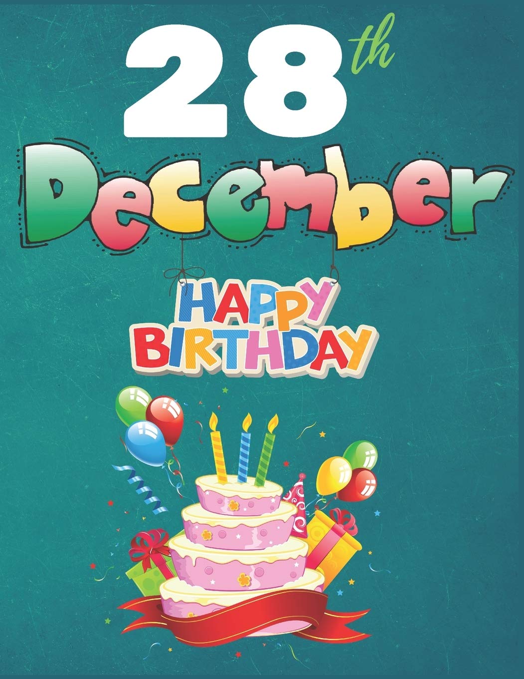 28th December Happy Birthday Notebook Journal: Creative And Funny Happy Birthday Unicorn Journal Notebook For Kids Books