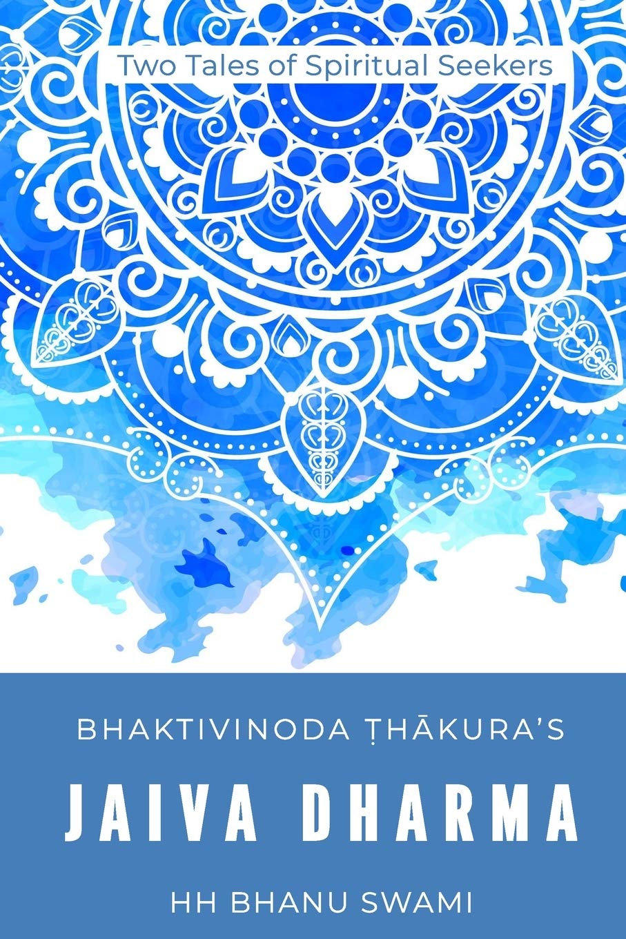 Jaiva Dharma: Two tales of spiritual seekers Religion & Esotericism