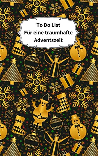 To Do List für eine traumhafte Adventszeit: Planen, gestalten,organisieren, Zeit gut einteilen, Notizbuch, 90 Seiten, klein, praktisch, perfekt als ein Taschenbuch. Non-fiction