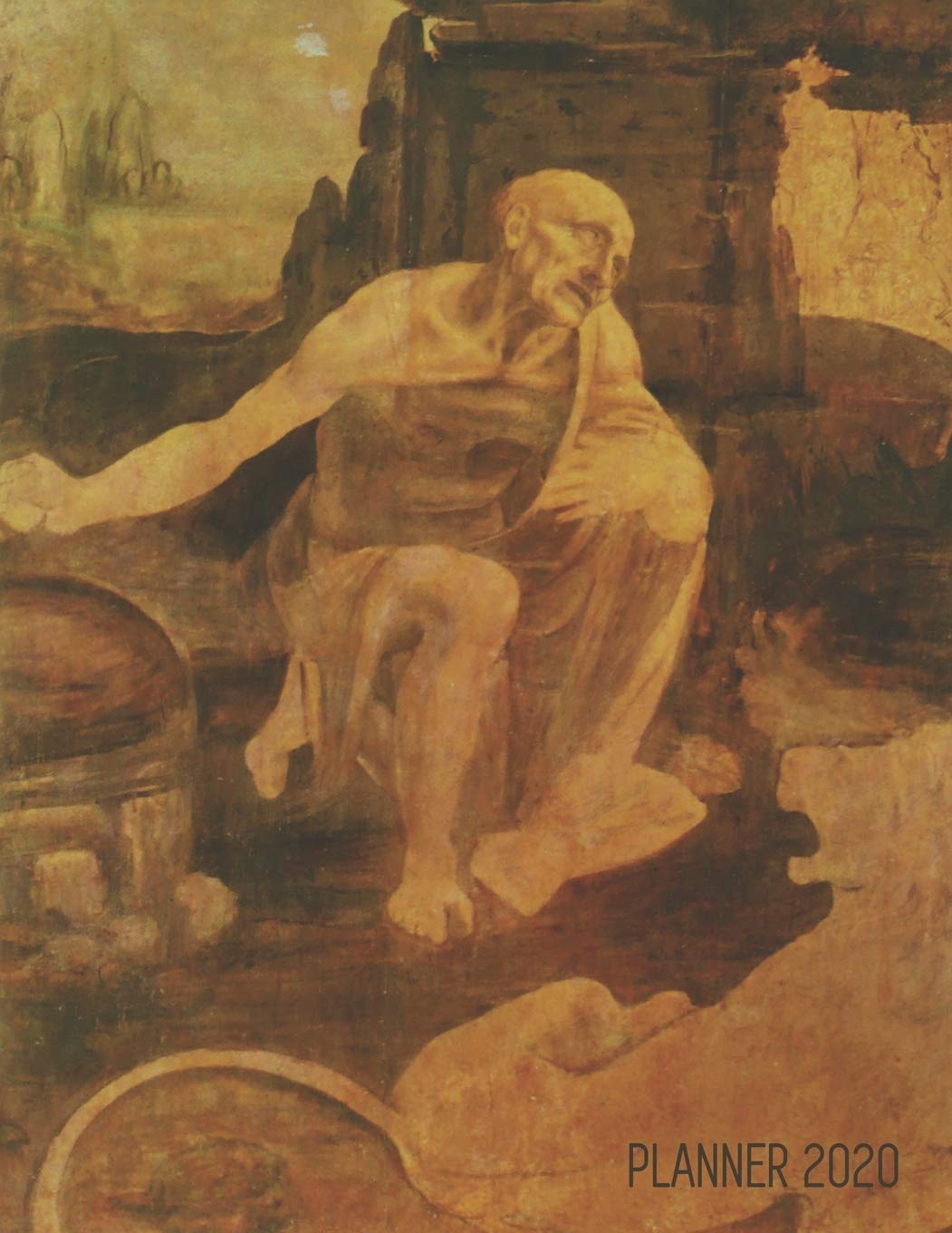 Leonardo da Vinci Art Planner 2020: Saint Jerome in the Wilderness | Large Artistic Scheduler: January – December | Beautiful Christian Renaissance ... Agenda (Weekly Art Planners 2020, Band 48) Film, Art & Culture