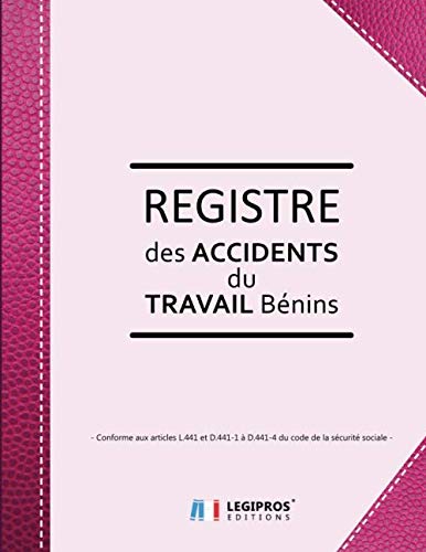 Registre des accidents du travail bénins: Conforme aux articles L.441 et D441-1 à D441-4 du code de la sécurité sociale | ligné de 101 pages | 21,59cm ... rose renfort couverture imitation cuir rose book