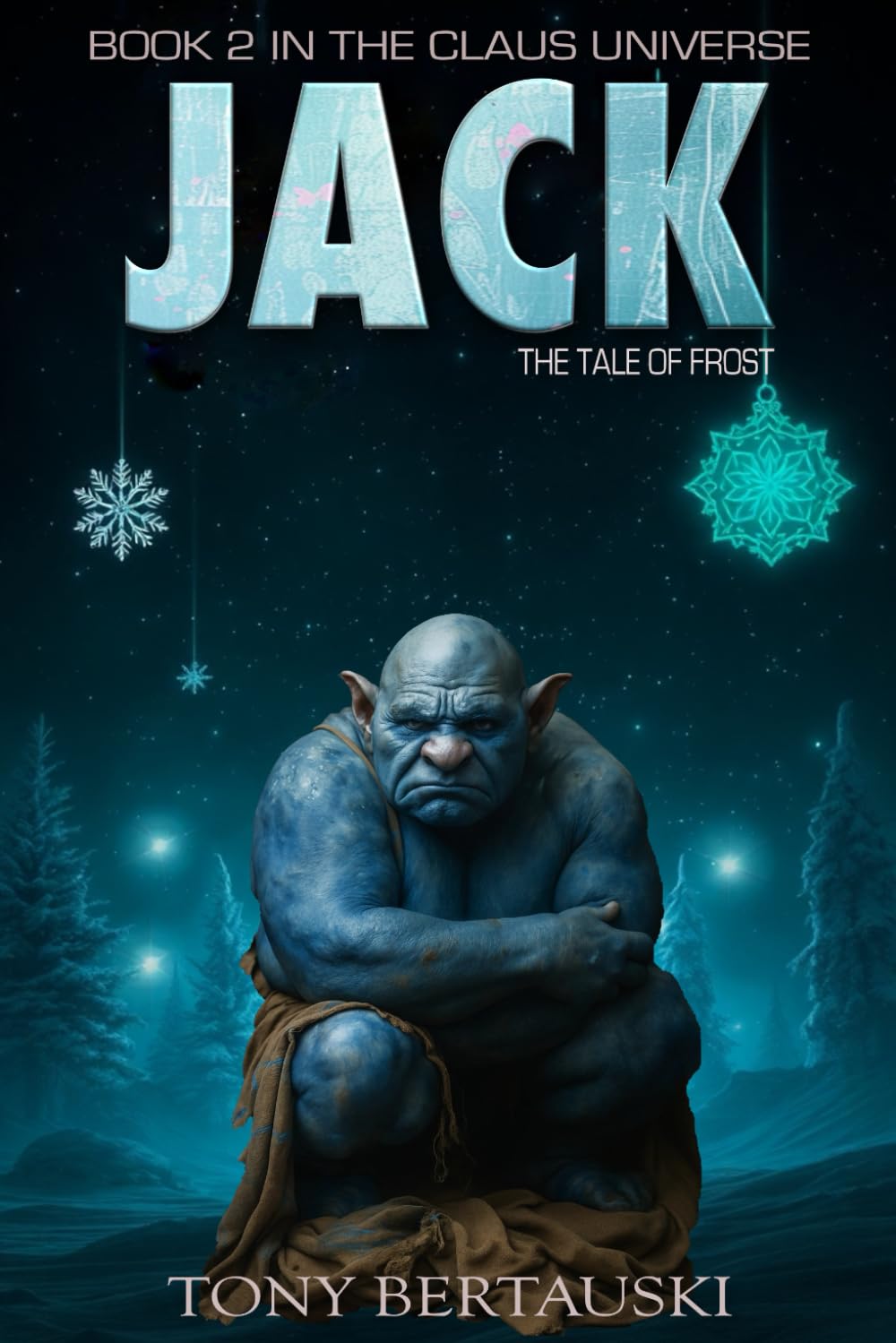 Jack: The Tale of Frost (A Science Fiction Adventure) (Claus Universe, Band 2) Action & Adventure