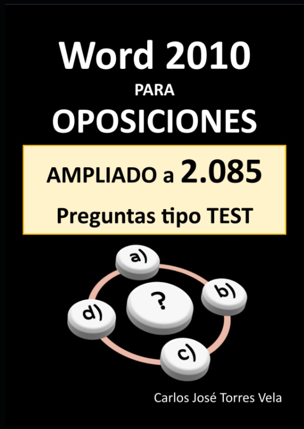 WORD 2010 para OPOSICIONES: + 1.255 preguntas tipo TEST book