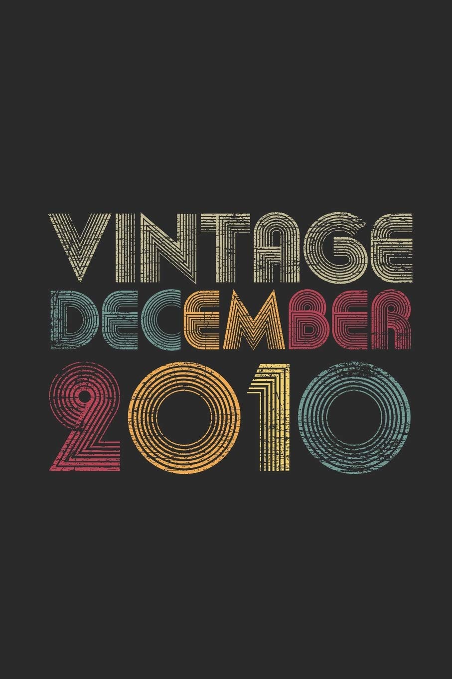 Vintage December 2010: Blank Lined Notebook – Journal for 9 years old Birthday Gift Idea Essays & Short Stories