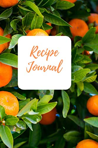 Recipe Journal Organizer / Cookbook To Write In Your Favourite Recipes ( 6x9 105 pages softcover ) Cooking & Enjoying