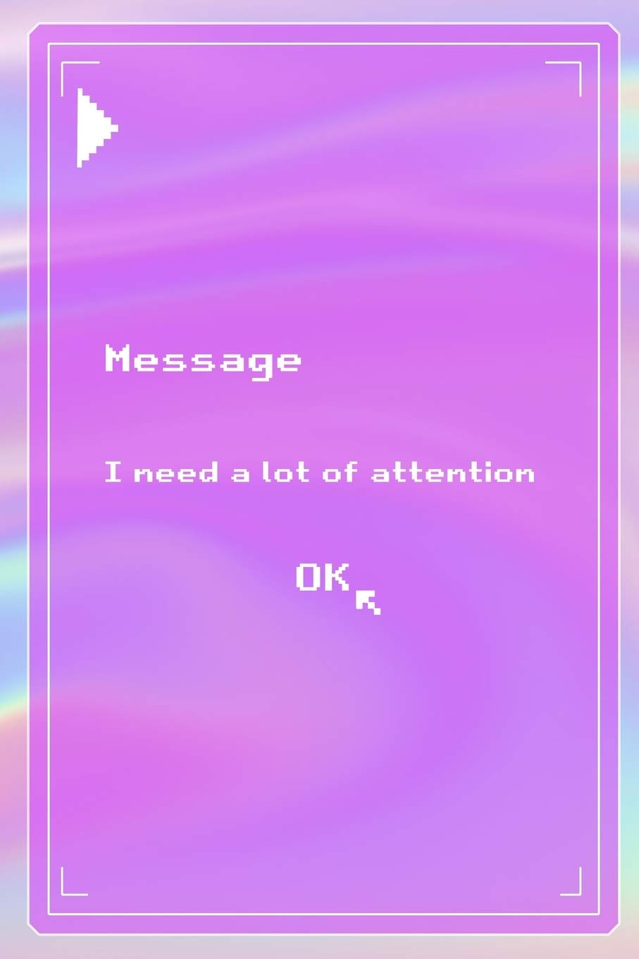 Message I Need A Lot Of Attention Ok: All Purpose 6x9 Blank Lined Notebook Journal Way Better Than A Card Trendy Unique Gift Pink Texture 8bit Computer Science