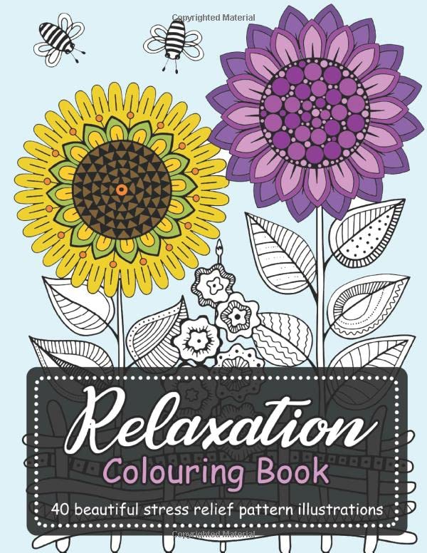 Relaxation Colouring Book: 40 beautiful stress relief pattern illustrations Books