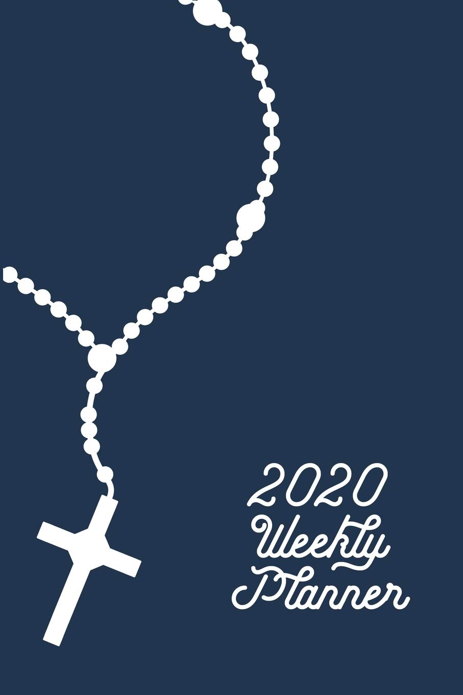 2020 Weekly Planner: Christian Leap Year Organizer * Great gift for Faithful Friend * 6" x 9" 114 pages Religion & Esotericism