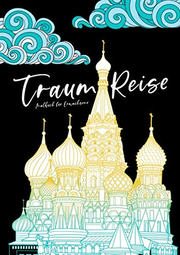 Malbuch für Erwachsene - Traumreise: Landschaften, Wahrzeichen, traumhafte Leuchttürme, Berge, Urlaubsfeeling | Ausmalbuch | Geschenkidee Weihnachten | A4 | 60 Seiten (Traumreise Malbücher, Band 1) Mathematics
