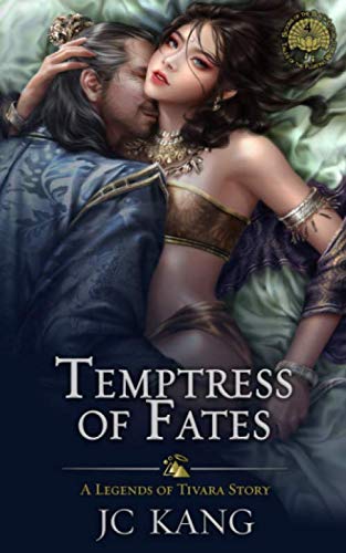 Temptress of Fates: A Legends of Tivara Story (Scions of the Black Lotus, Band 4) Action & Adventure