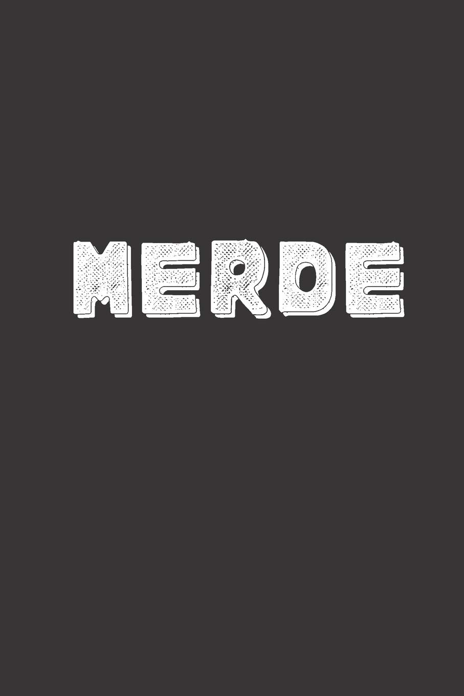Merde: Carnet de notes | 124 pages lignées | format 15,24 x 22,89 cm | Message Sarcastique book