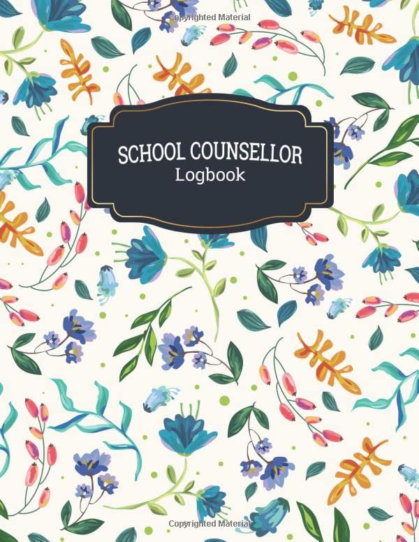 School Counselor Logbook: Simple Counselor Student Record & Information Book | Perfect Gifts for A School Counselor Essays & Short Stories