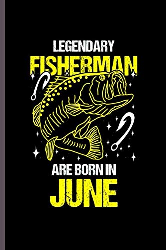 Legendary Fisherman are born in June: Cool Animated Fish Design Personalized Birthday Gift For Fisherman Born in June Blank Journal Gift (6"x9") Dot Grid Notebook to write in Contemporary literature