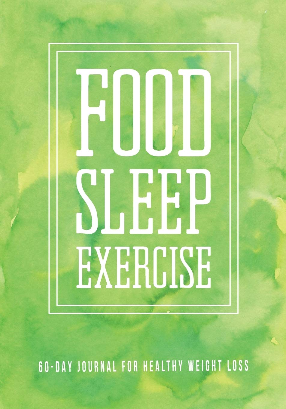 Food Sleep Exercise 60 Journal: Diet and Exercise Logbook with Daily Meal and Water Tracker, Sleep Log and Journal Prompt Questions Health, Nutrition & Fitness