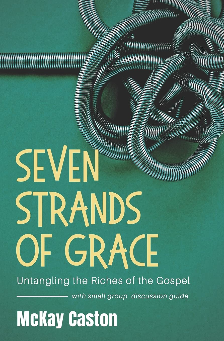 Seven Strands of Grace: Untangling the Riches of the Gospel Religion & Esotericism