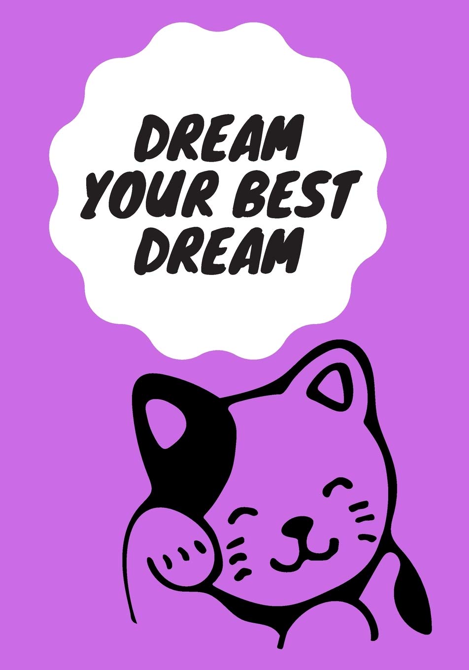 Dream Your Best Dream: Cute Japanese Cat Sketchbook for Girls with 124 Pages of 7"x10" Blank Paper for SKETCHING, DESIGNING OR DOODLING (Sketch Books For Kids) Arts & Music