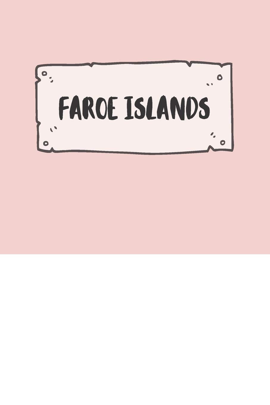 Faroe Islands: Ruled Travel Diary Notebook or Journey Journal - Lined Trip Pocketbook for Men and Women with Lines Books