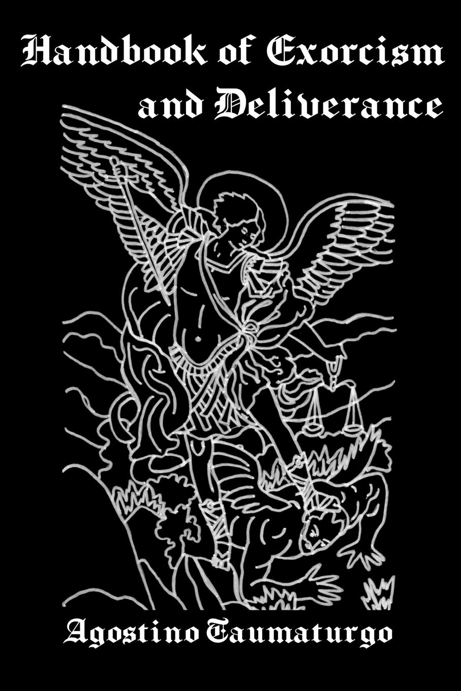Handbook of Exorcism and Deliverance Religion & Esotericism