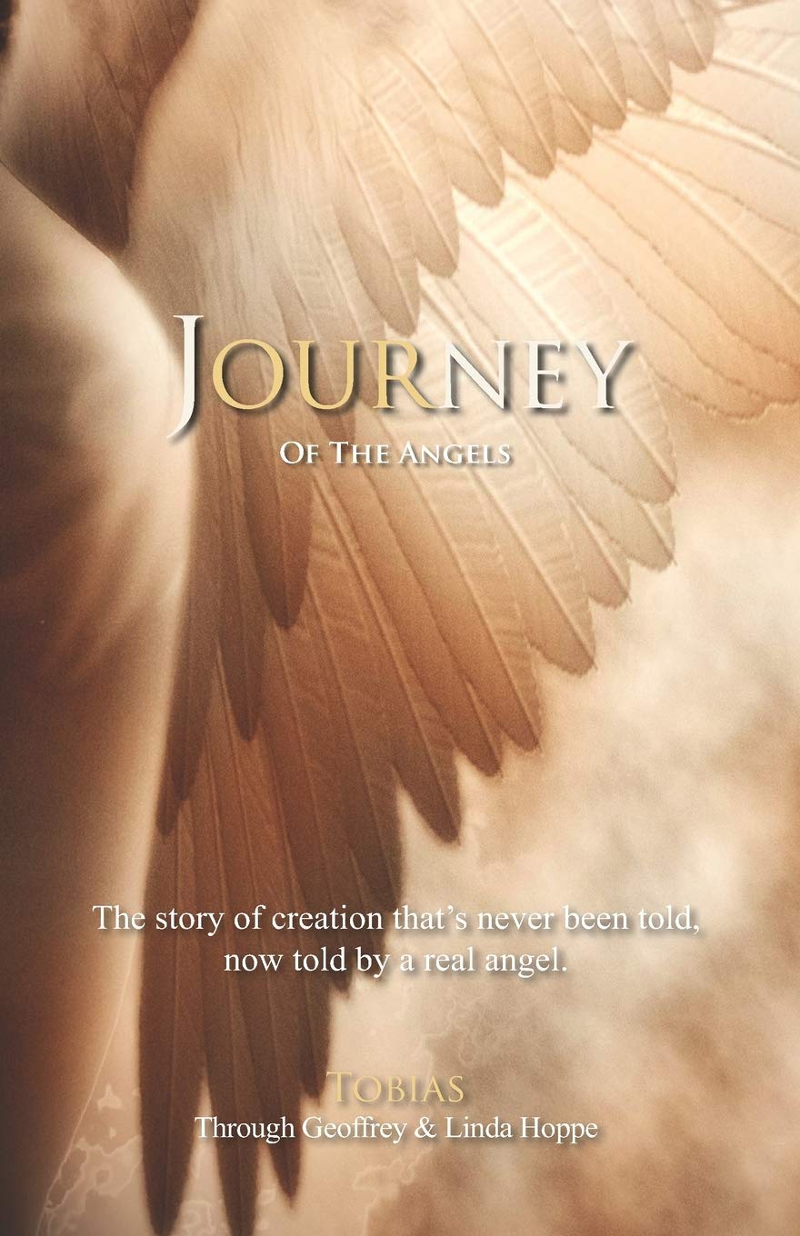 Journey of the Angels: The story of creation that's never been told, now told by a real angel. Contemporary literature Books
