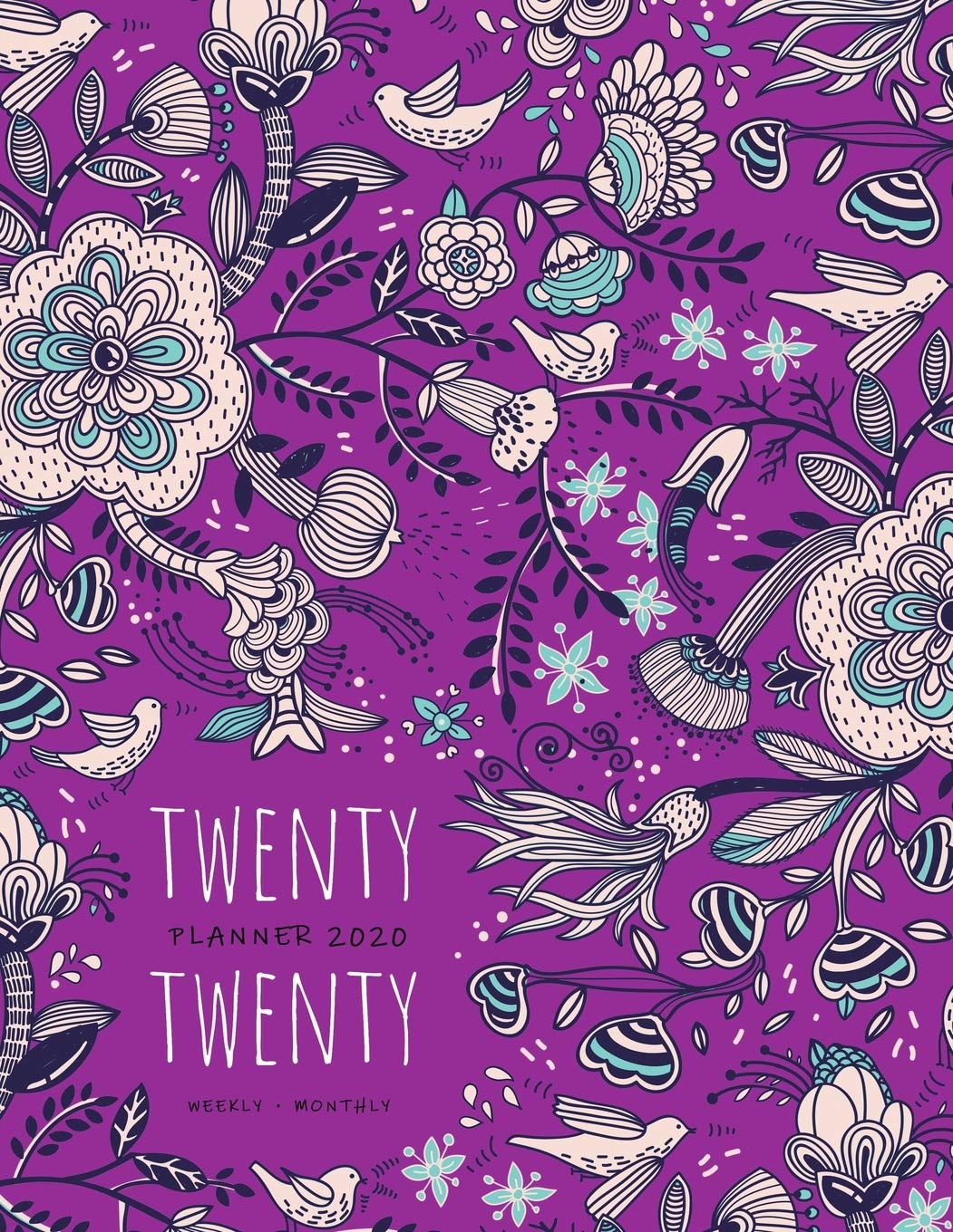 Twenty Twenty, Planner 2020 Weekly Monthly: 8.5 x 11 Full Year Notebook Organizer Large | 12 Months - Jan to Dec 2020 | Doodle Folk Art Floral Design Purple Business, Finance & Career