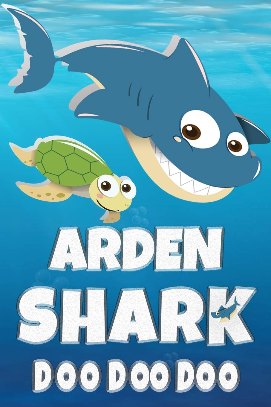 Arden: Arden Shark Doo Doo Doo Notebook Journal For Drawing or Sketching Writing Taking Notes, Custom Gift With The Girls Name Arden Essays & Short Stories