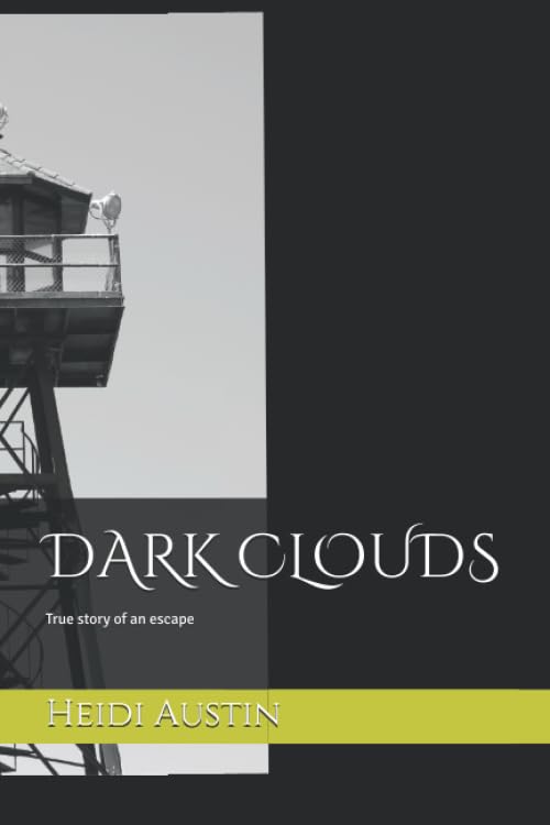 Dark Clouds: True story of an escape book