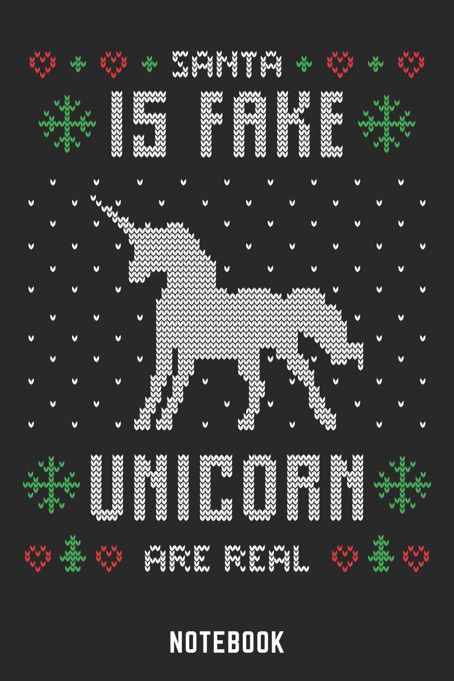 Sante is Fake Unicorn are Real Notebook: A5 Punkteraster Lustiges Weihnachts Motiv Notizbuch für Weihnachten oder Nikolaus als Geschenk für die ... und Weihnachtsplanung 120 Seiten 6x9 book