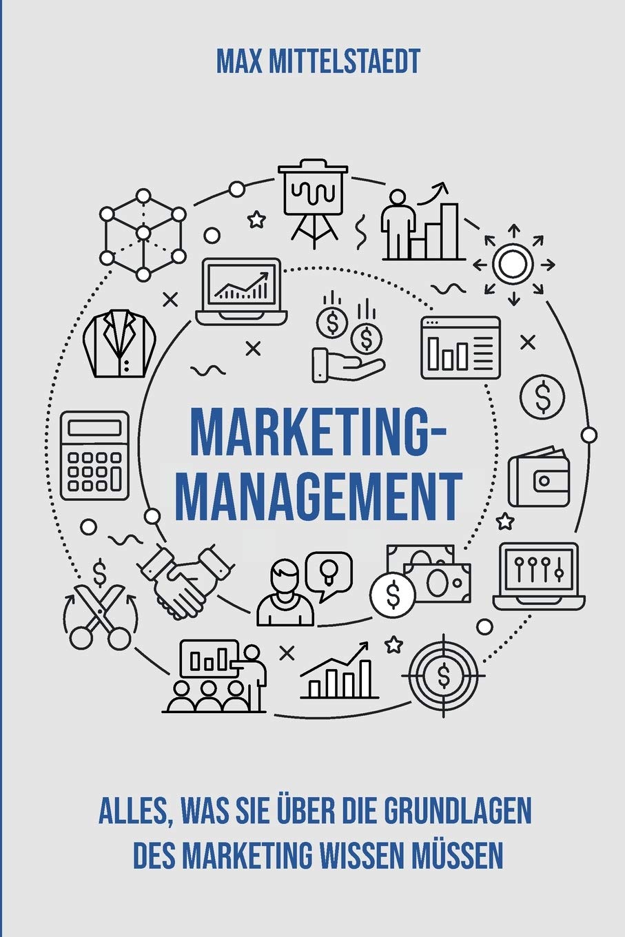 Marketingmanagement: Die Grundlagen des Marketing einfach erklärt Business, Finance & Career