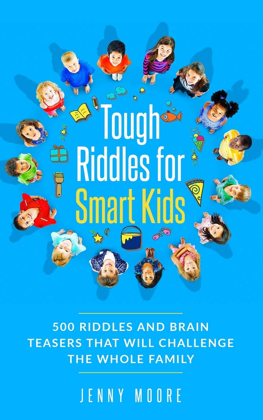 Tough Riddles for Smart Kids: 500 Riddles and Brain Teasers that Will Challenge the Whole Family Tiptoi & Games