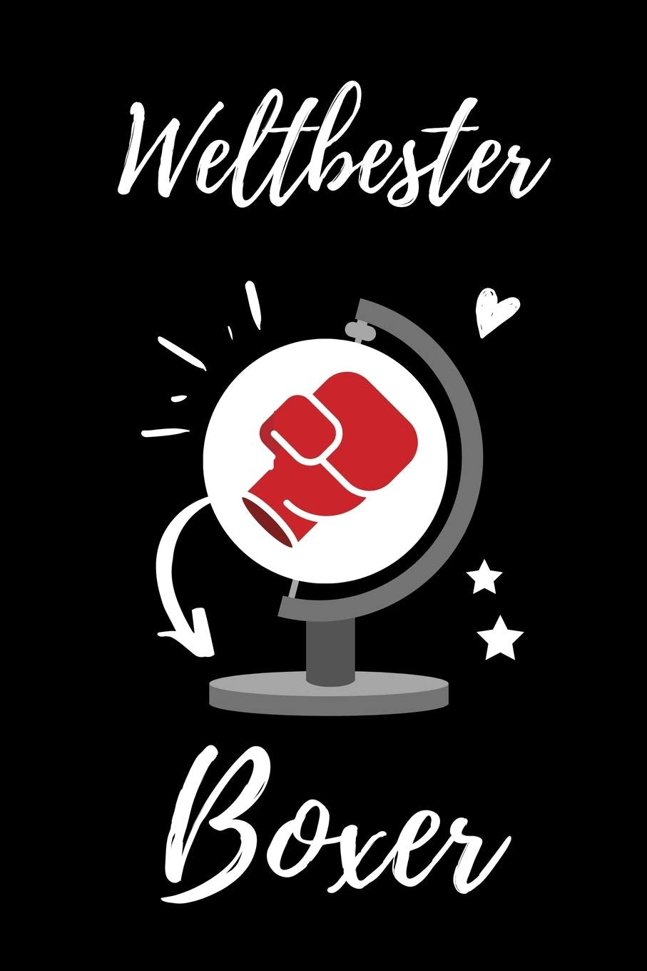 WELTBESTER BOXER: A4 Notizbuch LINIERT Geschenkidee für Boxer Kickboxer | schönes Geschenk für Boxfans Boxtrainer | Trainingsbuch | Planer | Teamgeschenk | Boxen Leisure & Fun