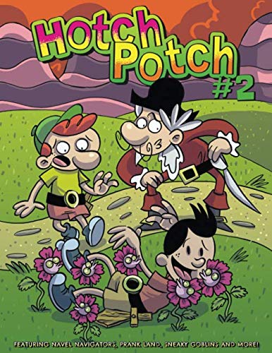 Hotchpotch 2: An Action Packed Comic Book Anthology For Children Of All Ages Manga