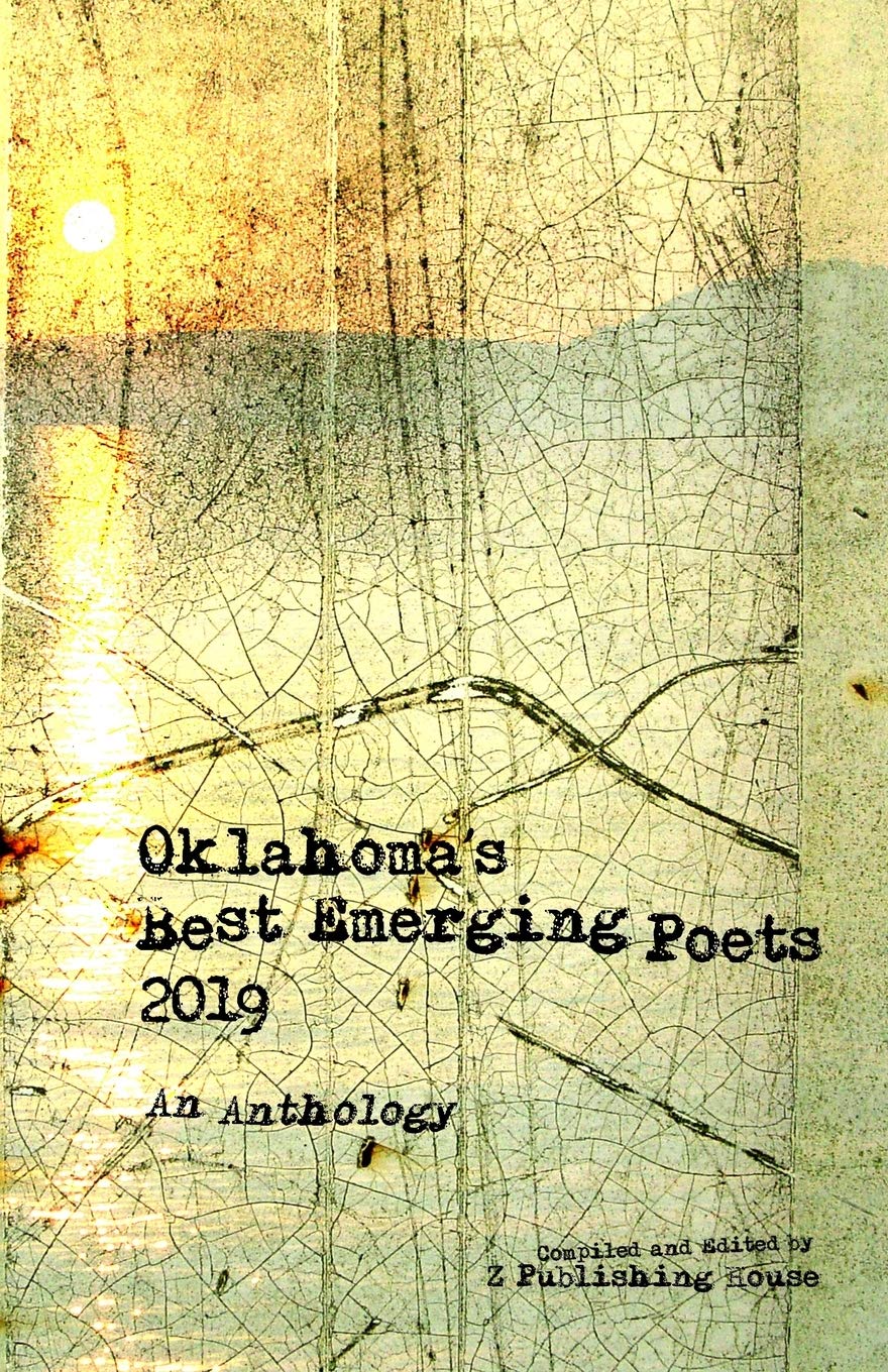 Oklahoma's Best Emerging Poets 2019: An Anthology Poetry