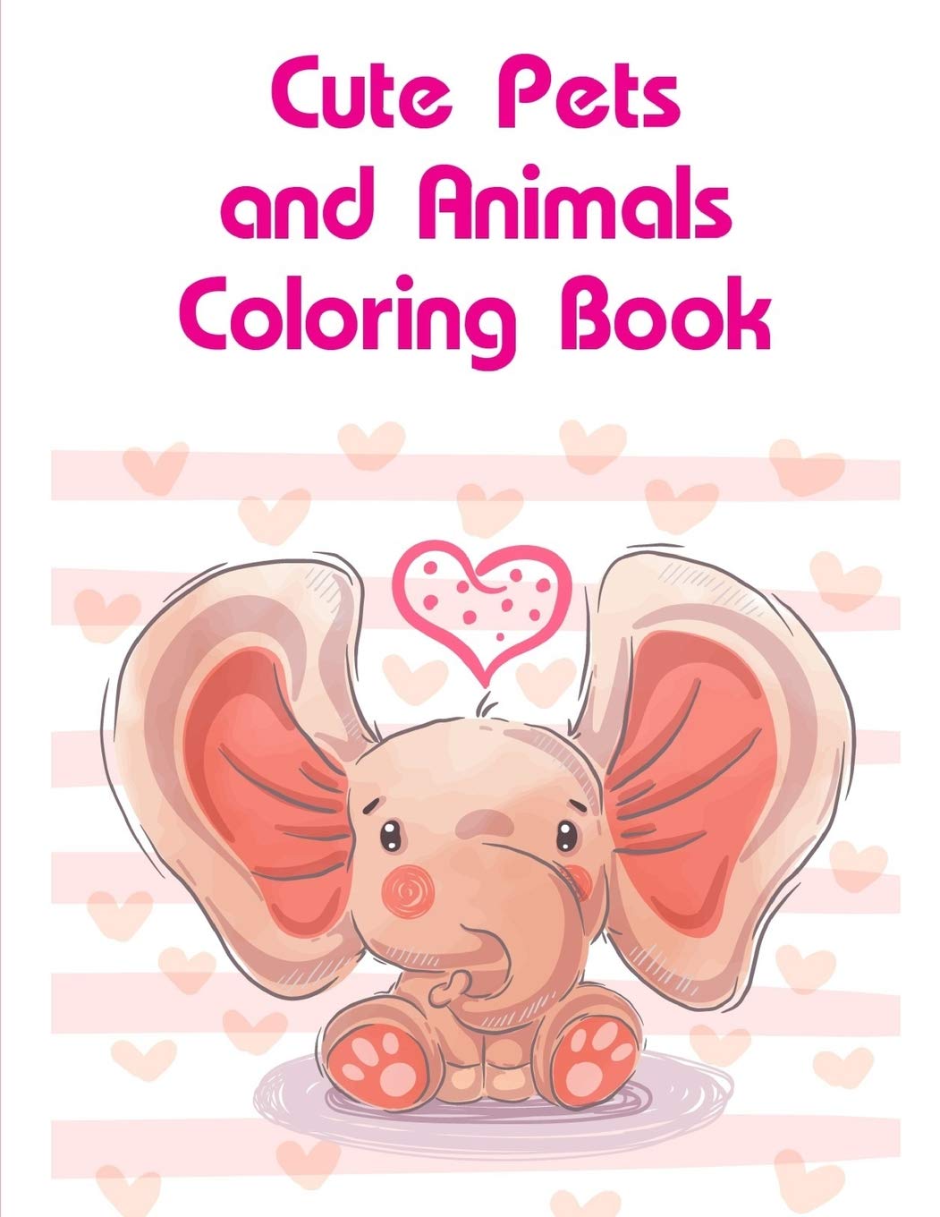 Cute Pets and Animals Coloring Book: Coloring Pages with Funny Animals, Adorable and Hilarious Scenes from variety pets (Super Coloring, Band 6) Hobbies & Crafts