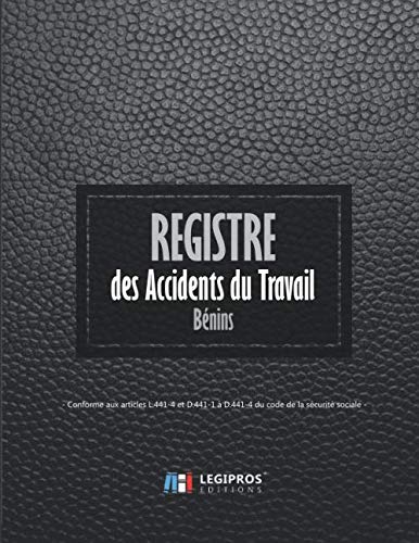 Registre des accidents du travail bénins: Conforme aux articles L.441 et D441-1 à D441-4 du code de la sécurité sociale | ligné de 101 pages | 21,59cm x 27,94cm broché | fond noir imitation cuir noir book