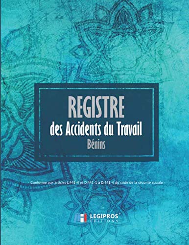 Registre des accidents du travail bénins: Conforme aux articles L.441 et D441-1 à D441-4 du code de la sécurité sociale | ligné de 101 pages | 21,59cm ... broché | fond blue turquoise motif fleurs book