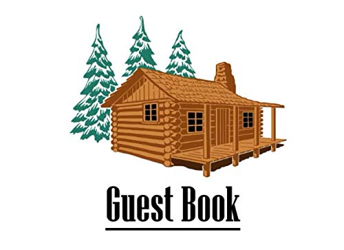 Guest Book: Cabin Guest Book For Airbnb, Vacation Home, Rental Property, VRBO, Bed and Breakfast, Cottage, Etc Travel Guides