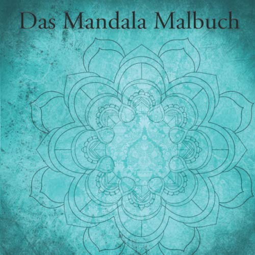 Das Mandala Malbuch: Mandala Malbuch für Kinder und Erwachsene mit 40 Seiten Books