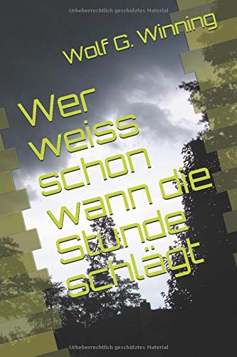 Wer weiss schon wann die Stunde schlägt Action & Adventure