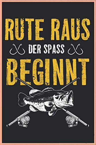 Rute Raus Der Spaß Beginnt Lustiges Angler A5 (6x9 Zoll) Notizbuch 120 Seiten Kariert Tagebuch Planer Heft Angler Geschenk Kalender Notizen Books